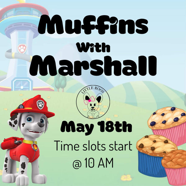 Muffins With Marshall - May 18th