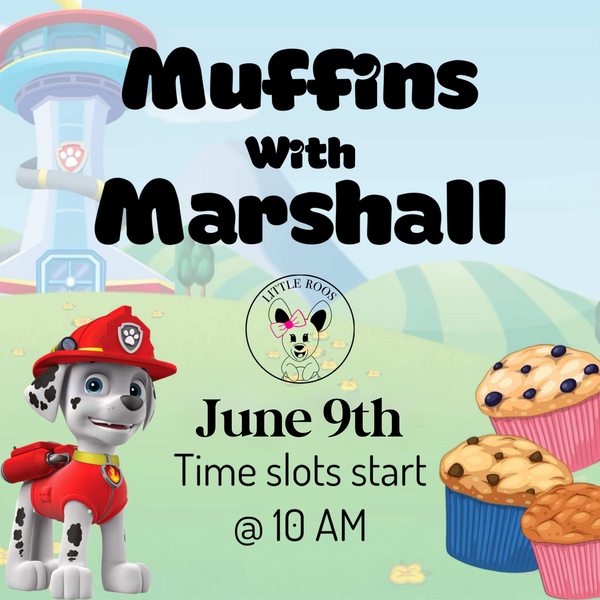 Muffins With Marshall - June 9th
