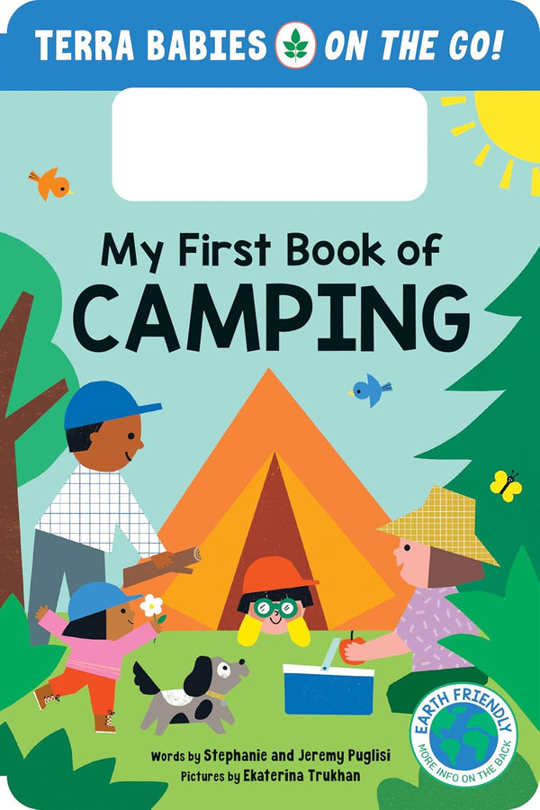 My First Book of Camping: An Earth-Friendly Book for the Great Outdoors - Board Book
