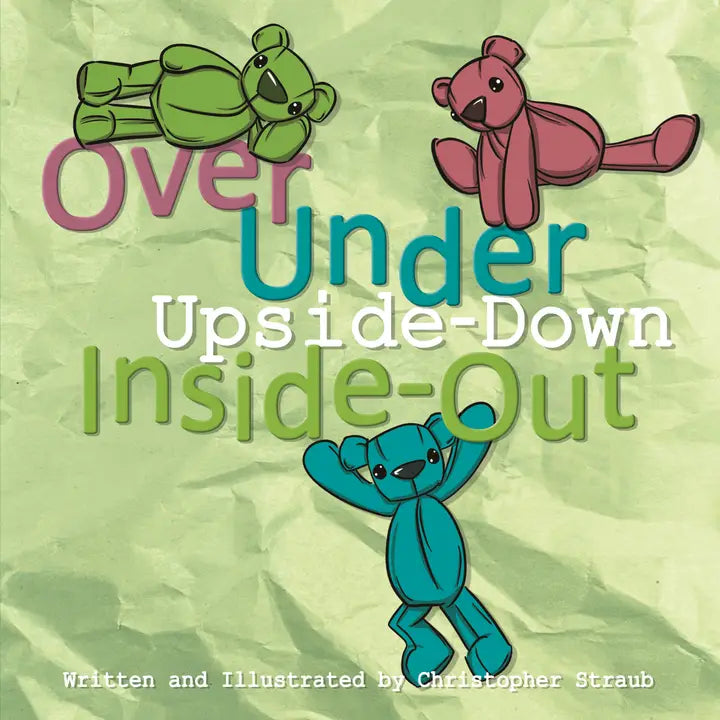 Over Under Upside-Down Inside-Out