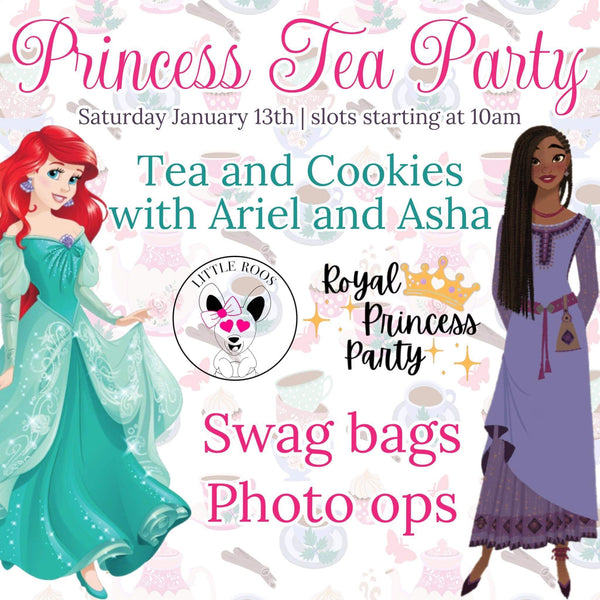 Princess Tea Party with Asha & Ariel - January 13th