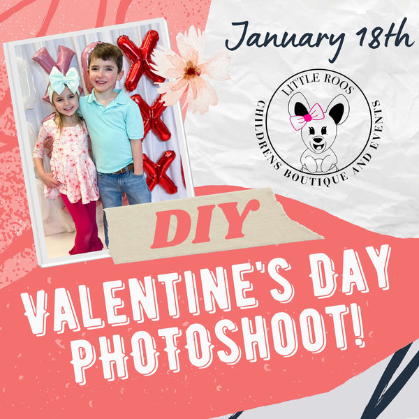 DIY Valentines Day Photoshoot - January 18th