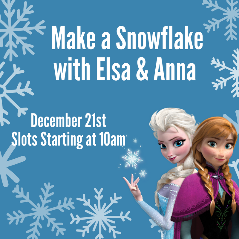 Make a Snowflake with Elsa & Anna - December 21st