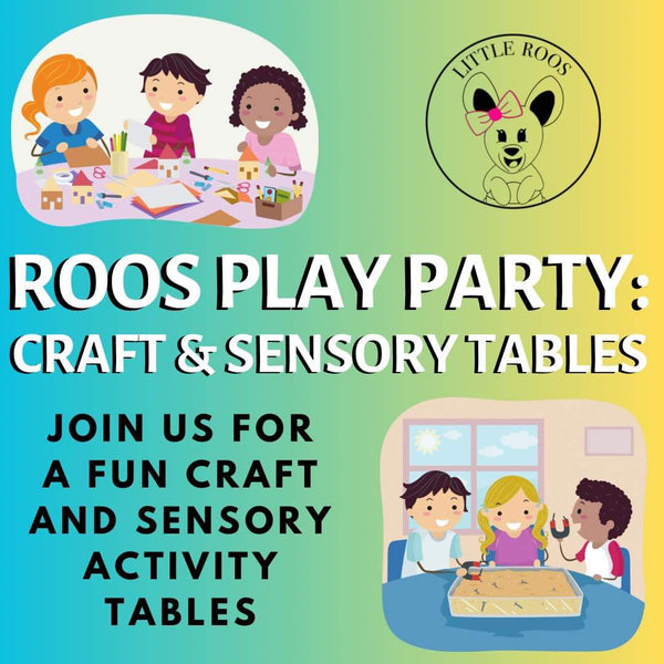 Roos Play Party - Craft & Sensory Tables - June 6th