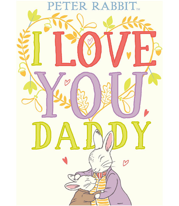 Peter Rabbit I Love You Daddy