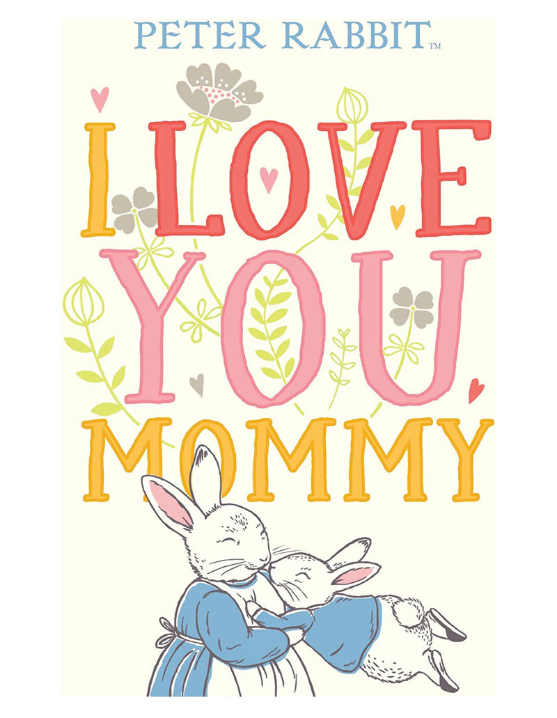 Peter Rabbit I Love You Mommy